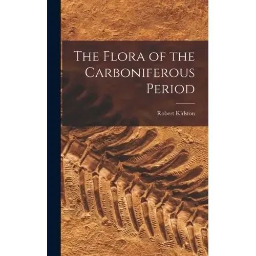 The Flora of the Carboniferous Period