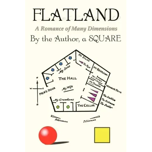 Flatland: A Romance of Many Dimensions