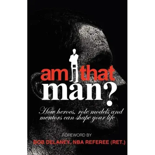 Am I That Man?