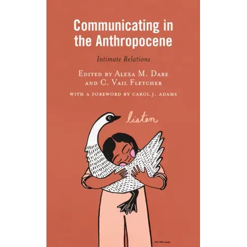 Communicating in the Anthropocene: Intimate Relations