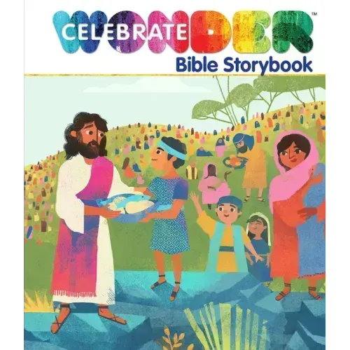 Celebrate Wonder Bible Storybook