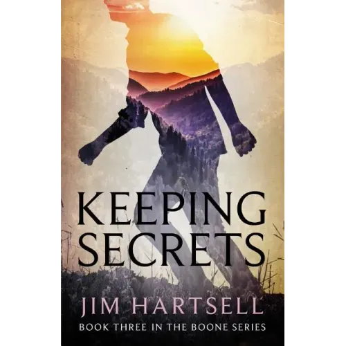 Keeping Secrets: Book Three in the Boone Series