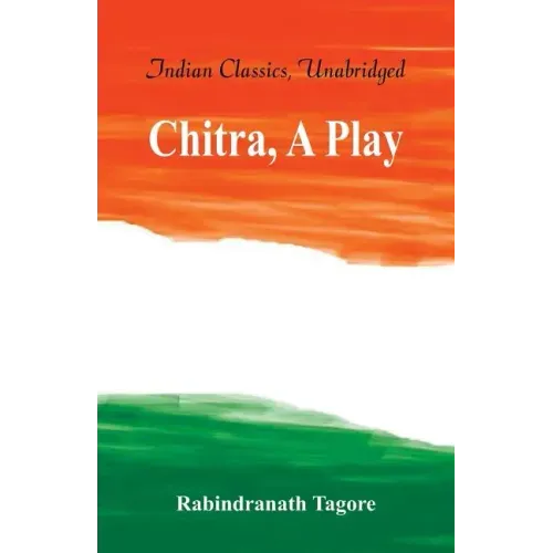 Chitra, A Play
