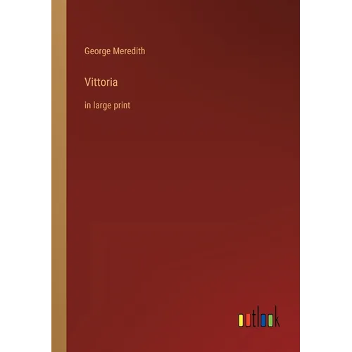 Vittoria: in large print