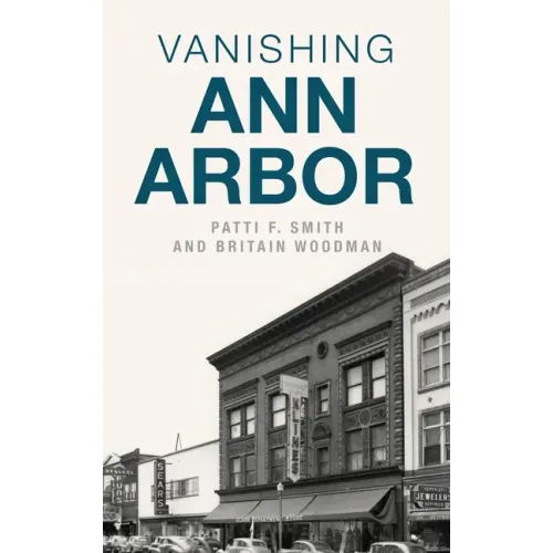 Vanishing Ann Arbor