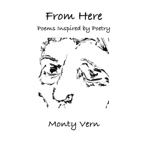 From Here: Poems Inspired by Poetry
