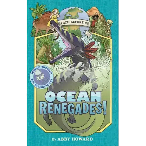 Ocean Renegades!: Journey Through the Paleozoic Era
