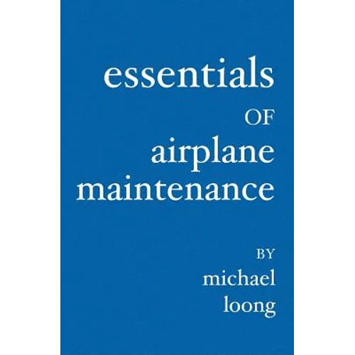 Essentials of Airplane Maintenance