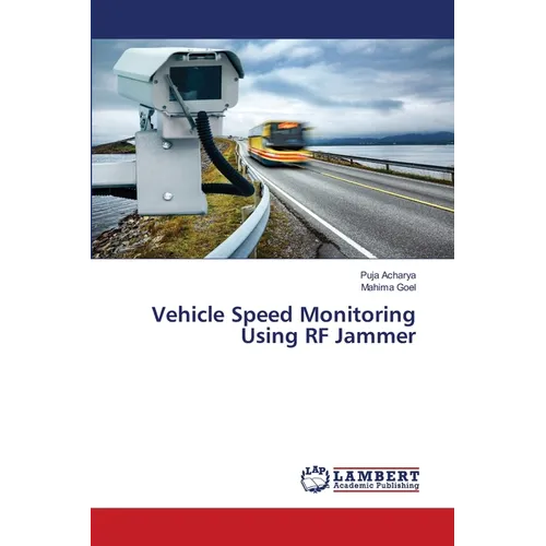 Vehicle Speed Monitoring Using RF Jammer