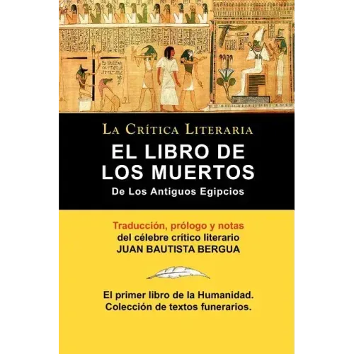 El Libro de Los Muertos de Los Antiguos Egipcios