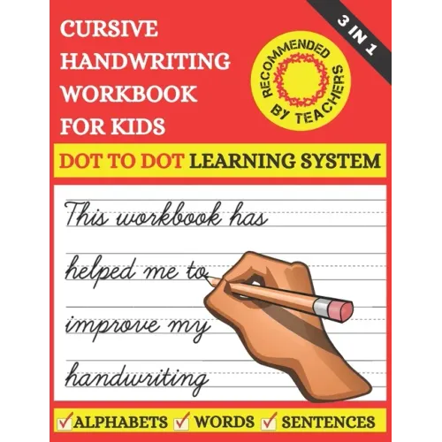 Cursive Handwriting Workbook For Kids: 3 in 1 Cursive Tracing Master Book for Beginners. Learn Writing in Cursive for 2nd 3rd & 5th graders. Includes
