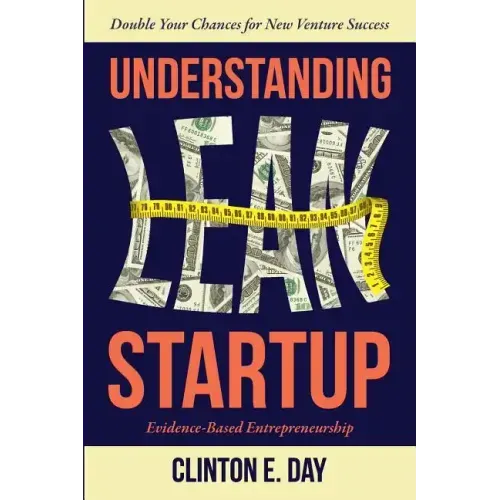 Understanding Lean Startup: Evidence-Based Entrepreneurship