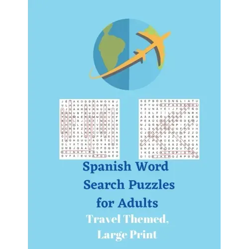 Spanish Word Search Puzzles for Adults: Travel Themed, Large Print