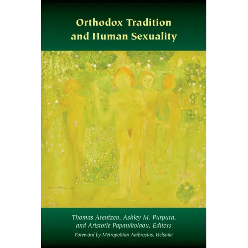 Orthodox Tradition and Human Sexuality