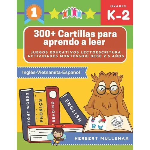 300+ Cartillas para aprendo a leer - Juegos educativos lectoescritura actividades montessori bebe 2 5 años: Lecturas CORTAS y RÁPIDAS para niños de Pr
