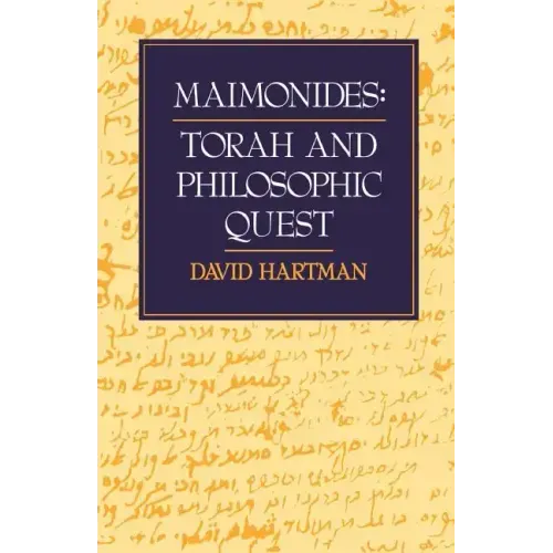 Maimonides: Torah and Philosophic Quest