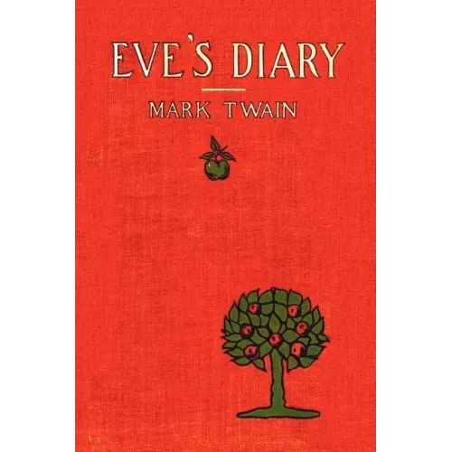 Eve's Diary, Complete with >50 Illustrations