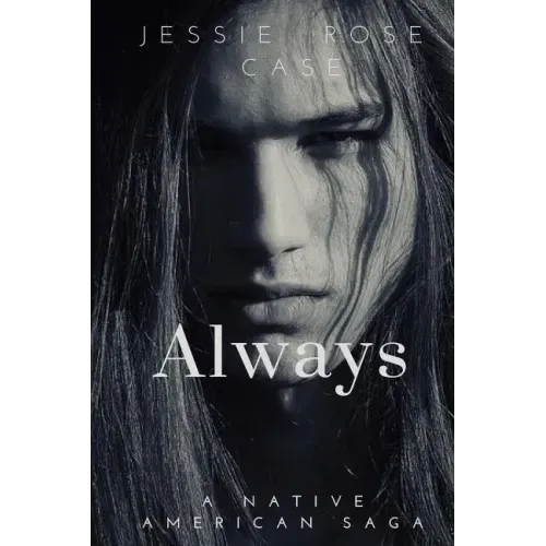 Always: A Native American West Romantic Saga