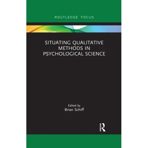 Situating Qualitative Methods in Psychological Science