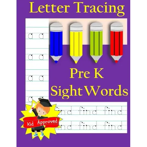 Letter Tracing: Pre-Kindergarten Sight Words: Letter Books for Kindergarten: Pre-Kindergarten Sight Words Workbook and Letter Tracing