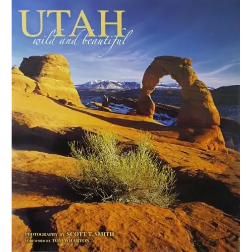 Utah Wild and Beautiful