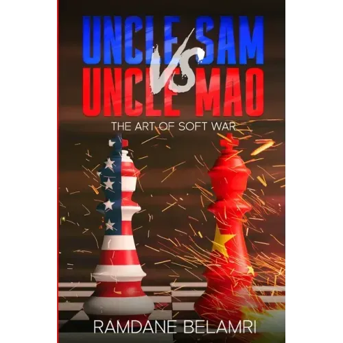 Uncle Sam vs Uncle Mao: The Art of Soft War