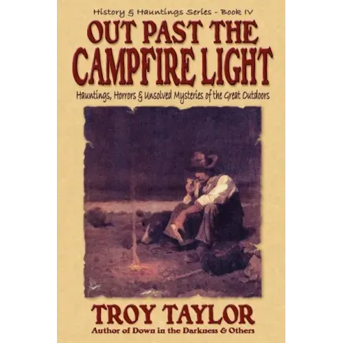 Out Past the Campfire Light