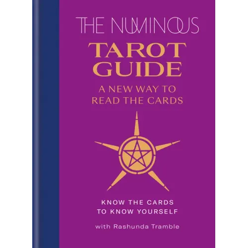 The Numinous Tarot Guide: A New Way to Read the Cards