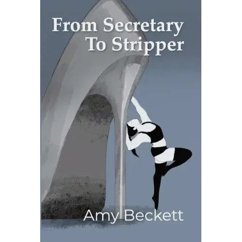 From Secretary To Stripper