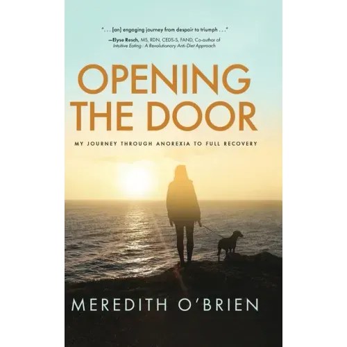 Opening the Door: My Journey Through Anorexia to Full Recovery