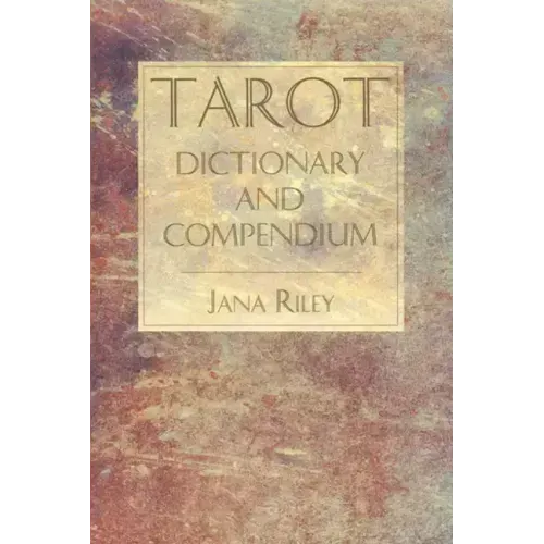 Tarot Dictionary and Compendium