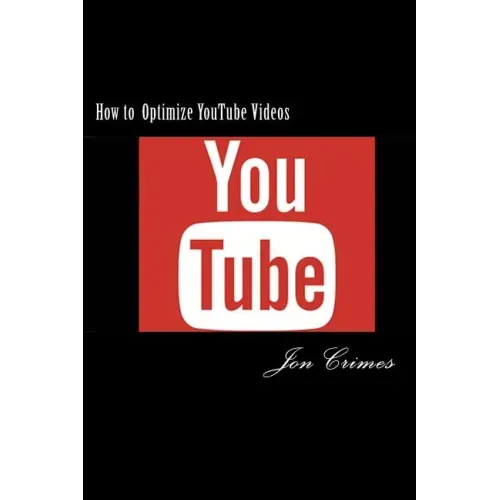 How to Optimize YouTube Videos: 1st Page Ranking on YouTube and Google in as little as 48 hours!