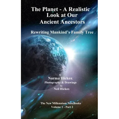 The Planet - A Realistic Look at Our Ancient Ancestors: Rewriting Mankind's Family Tree
