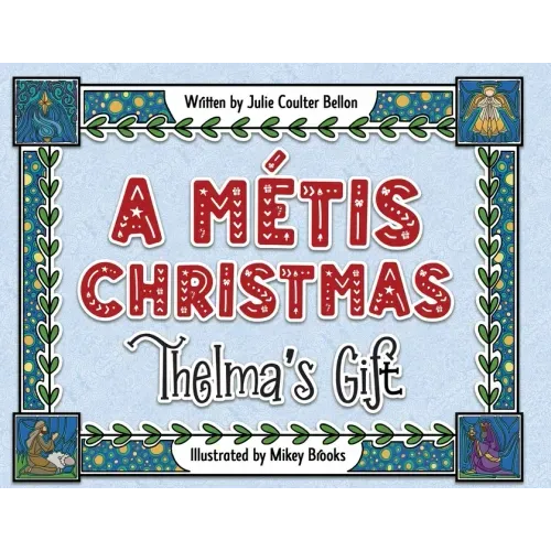A Métis Christmas: Thelma's Gift