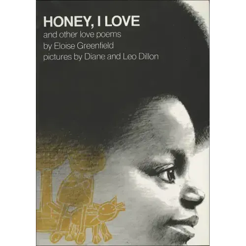 Honey, I Love and Other Love Poems