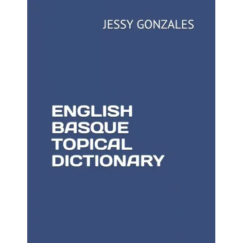 English Basque Topical Dictionary