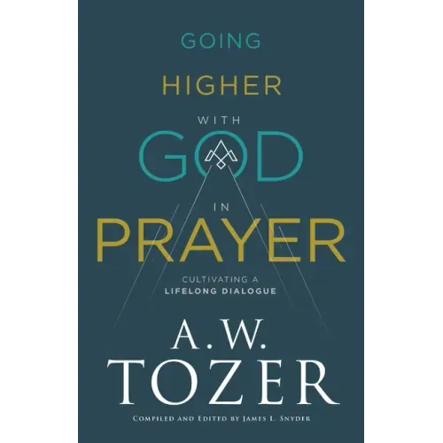Going Higher with God in Prayer