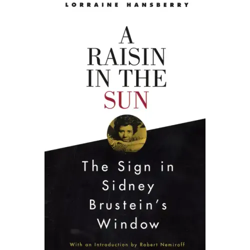 A Raisin in the Sun and the Sign in Sidney Brustein's Window