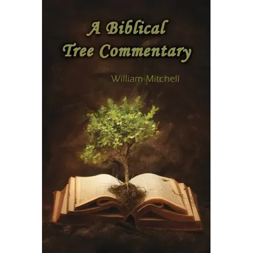 A Biblical Tree Commentary