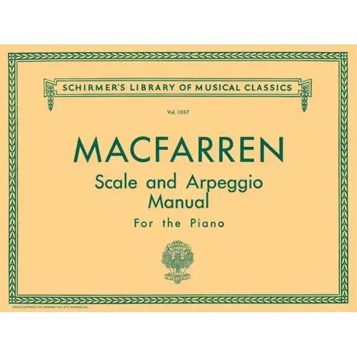 Scale and Arpeggio Manual: Schirmer Library of Classics Volume 1037 Piano Technique