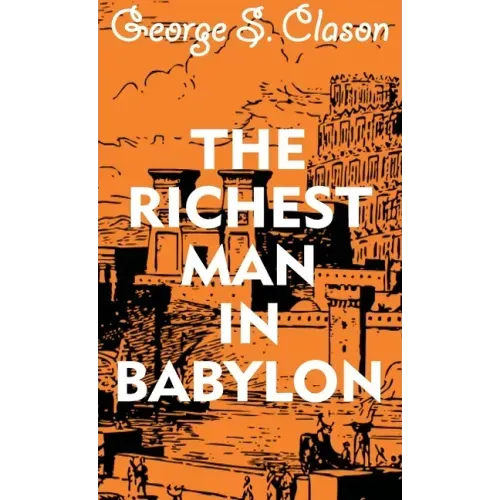 The Richest Man In Babylon