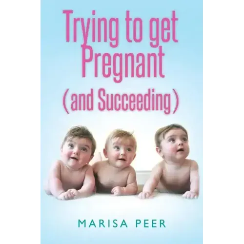 Trying to get Pregnant (and Succeeding)