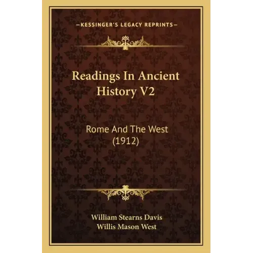 Readings In Ancient History V2: Rome And The West (1912)