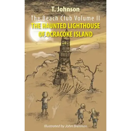 The Beach Club Volume Two: The Haunted Lighthouse of Ocracoke Island