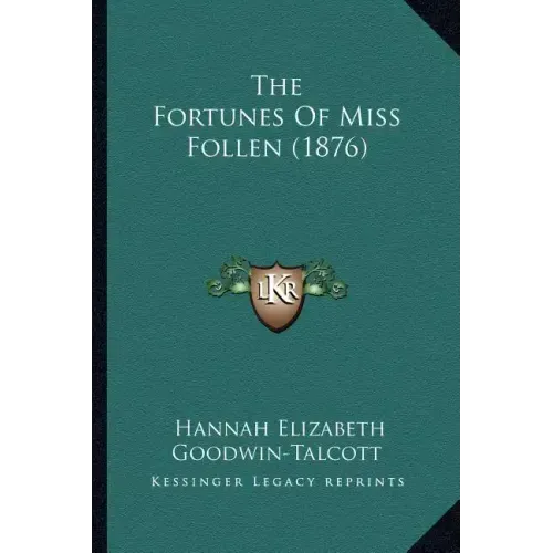 The Fortunes Of Miss Follen (1876)