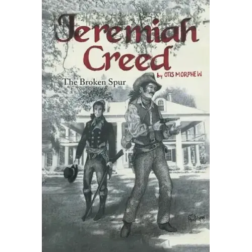 Jeremiah Creed: The Broken Spur