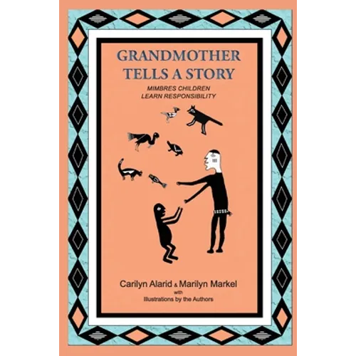 Grandmother Tells a Story: Mimbres Children Learn Responsibility