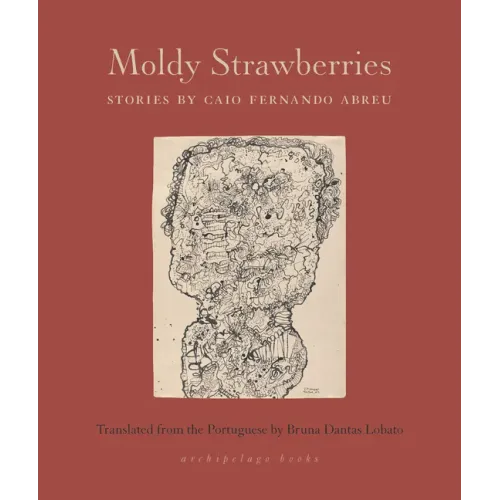 Moldy Strawberries: Stories