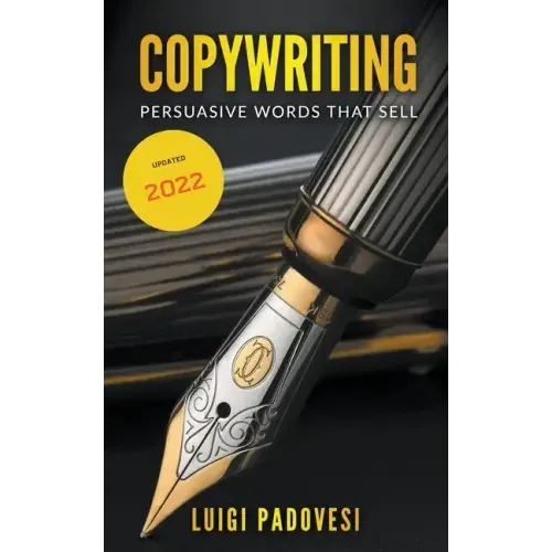 Copywriting: Persuasive Words That Sell ] Updated 2022
