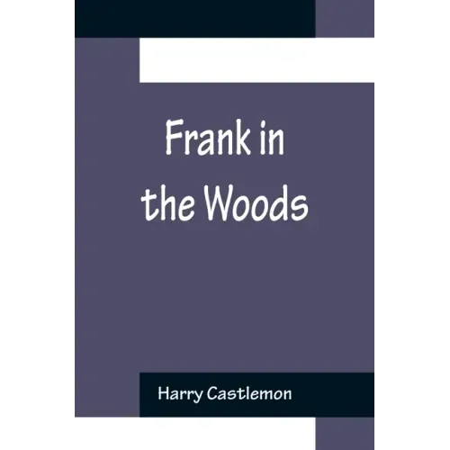 Frank in the Woods